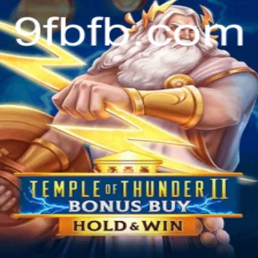 Explorando Temple of Thunder II Bonus Buy: A Nova Aventura no Universo dos Jogos de Azar